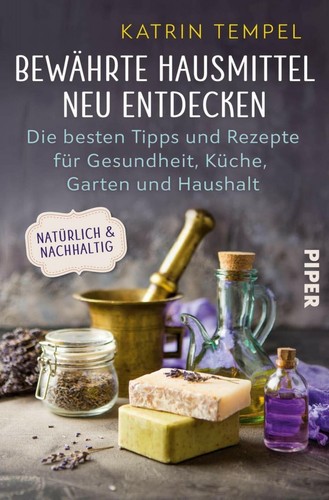 Bewährte hausmittel neu - hausmittel,