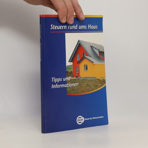 Steuern rund ums - , haus: