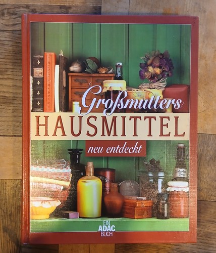 Großmutters hausmittel neu - großmutters,